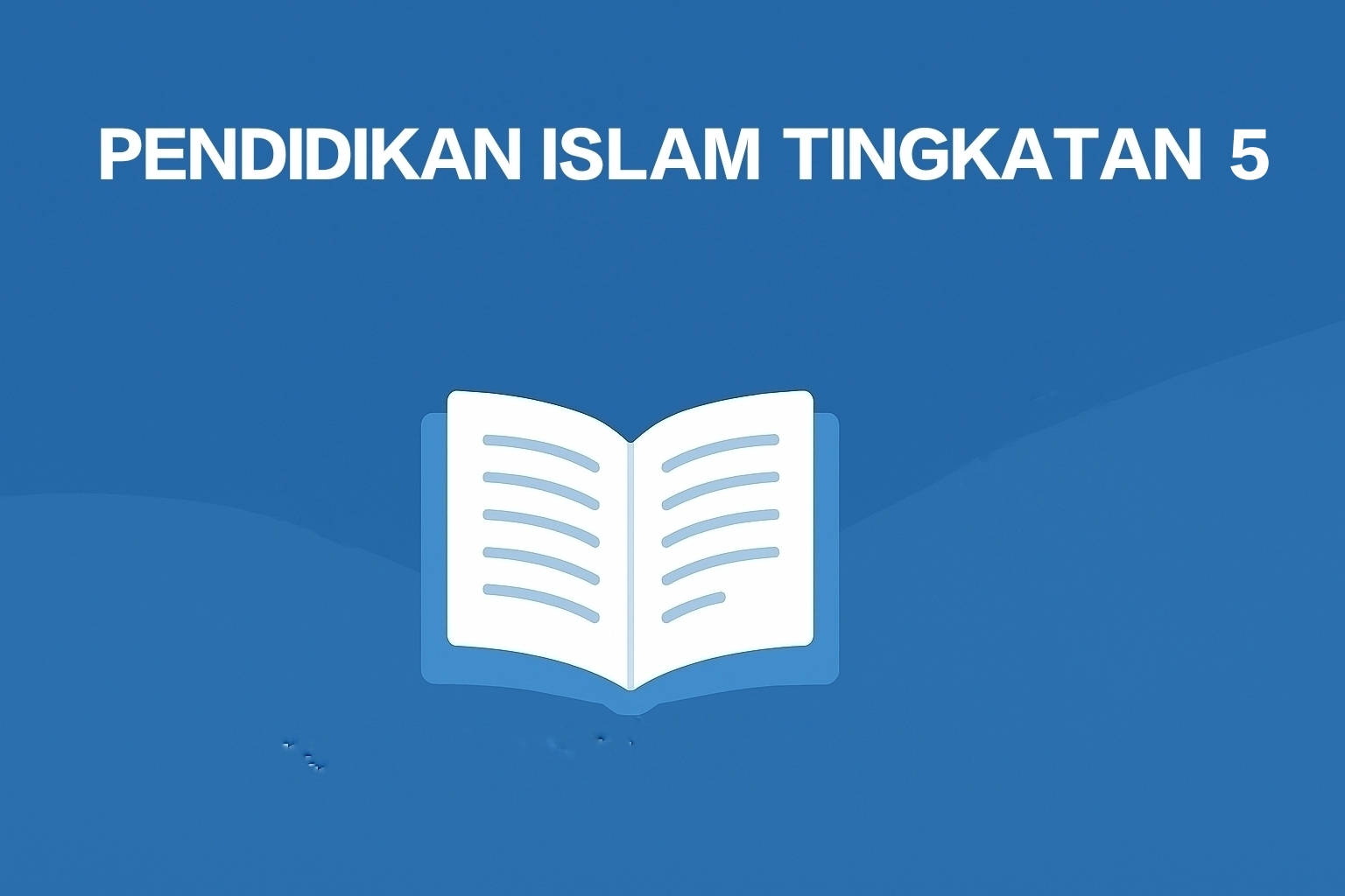 Pendidikan Islam Tingkatan 5